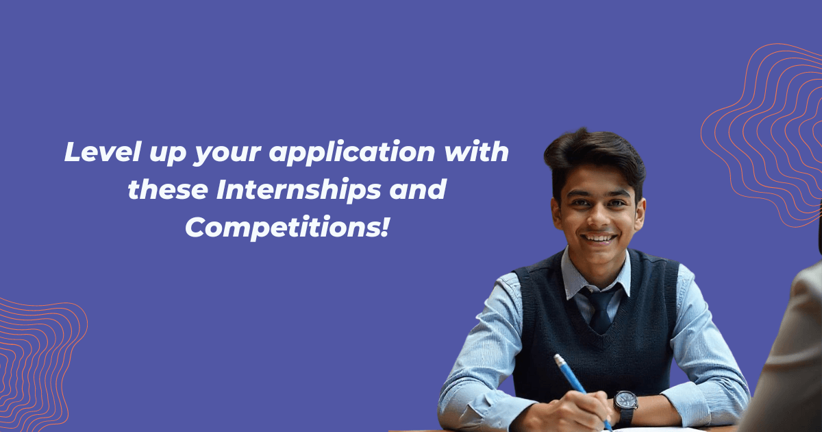 Global Competitions and Internships for Indian Students